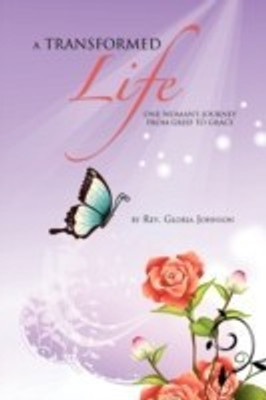 A Transformed Life(English, Paperback, Johnson Gloria REV)