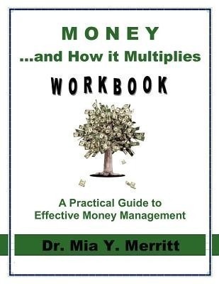 Money & How it Multiplies WORKBOOK(English, Paperback, Merritt Mia Y)