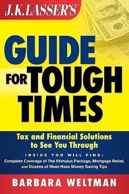 J. K. Lasser's Guide for Tough Times(English, Paperback, Weltman Barbara)