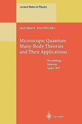 Microscopic Quantum Many-Body Theories and Their Applications(English, Hardcover, unknown)