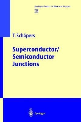 Superconductor/Semiconductor Junctions(English, Hardcover, Schaepers Thomas)