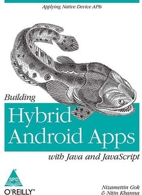 Building Hybrid Android Apps with Java and JavaScript(English, Paperback, Gok Nizamettin)