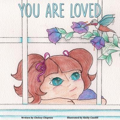 You Are Loved(English, Paperback, Chapeau Chelsey)