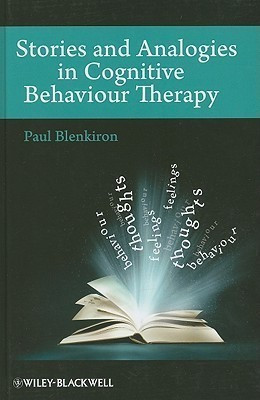 Stories and Analogies in Cognitive Behaviour Therapy(English, Hardcover, Blenkiron Paul)