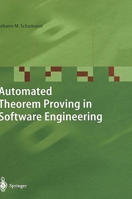 Automated Theorem Proving in Software Engineering(English, Hardcover, Schumann Johann M.)