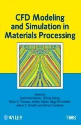 CFD Modeling and Simulation in Materials Processing(English, Hardcover, unknown)