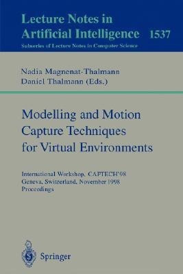 Modelling and Motion Capture Techniques for Virtual Environments(English, Paperback, unknown)