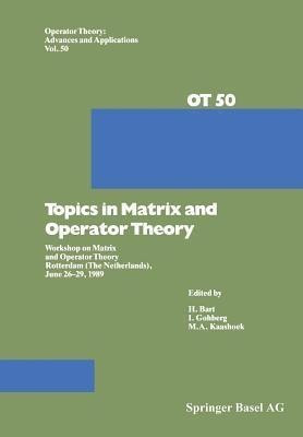Topics in Matrix and Operator Theory(English, Paperback, Bart H.)