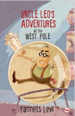 Uncle Leo's Adventures at the West Pole(English, Hardcover, Levi Yannets)