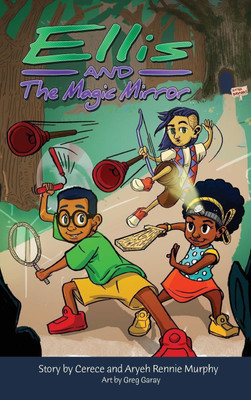 Ellis and The Magic Mirror(English, Hardcover, Rennie Murphy Cerece)