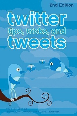 Twitter Tips, Tricks, and Tweets(English, Paperback, McFedries Paul)