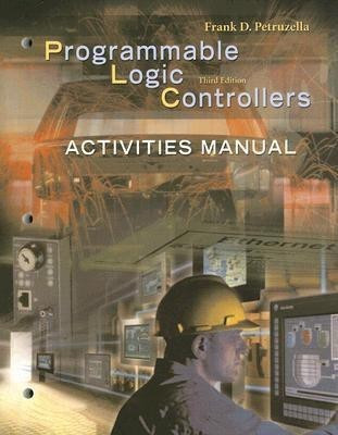Activities Manual to Accompany Programmable Logic Controllers(English, Paperback, Petruzella)
