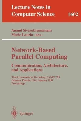 Network-Based Parallel Computing Communication, Architecture, and Applications(English, Paperback, unknown)