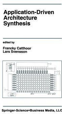 Application-Driven Architecture Synthesis(English, Paperback, unknown)
