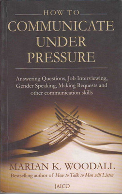 How to Communicate Under Pressure(English, Paperback, Woodall Marian K.)