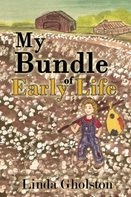 My Bundle of Early Life(English, Paperback, Gholston Linda)