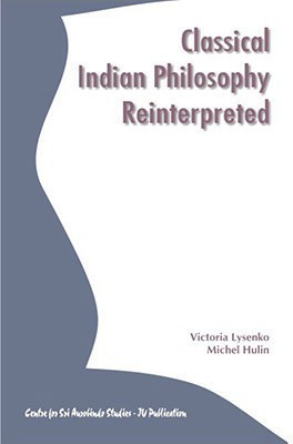 Classical Indian Philosophy Reinterpretated(English, Hardcover, Lysenko Victoria)