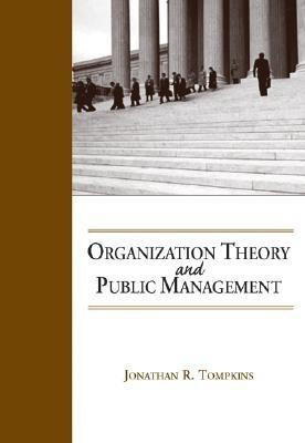 Organization Theory and Public Management(English, Paperback, Tompkins Jonathan)