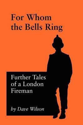 For Whom The Bells Ring(English, Paperback, Wilson Dave)