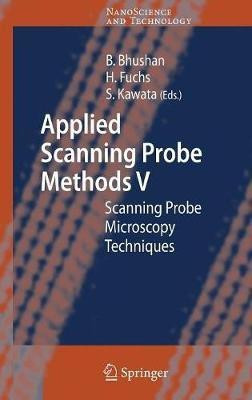 Applied Scanning Probe Methods V  - Scanning Probe Microscopy Techniques(English, Hardcover, unknown)