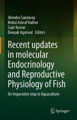 Recent updates in molecular Endocrinology and Reproductive Physiology of Fish(English, Hardcover, unknown)