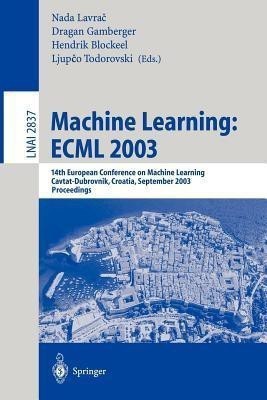 Machine Learning: ECML 2003(English, Paperback, unknown)