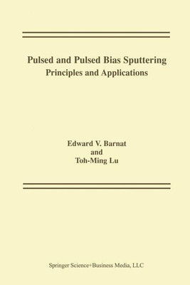 Pulsed and Pulsed Bias Sputtering(English, Paperback, Barnat Edward V.)