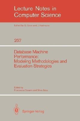 Database Machine Performance: Modeling Methodologies and Evaluation Strategies(English, Paperback, unknown)