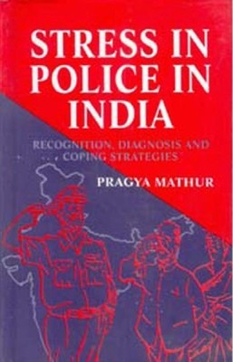 Stress in Police in India(English, Hardcover, Mathur Pragya)