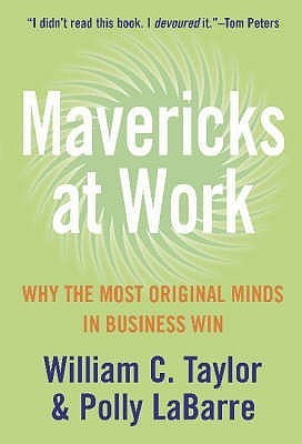 Mavericks at Work(English, Paperback, Taylor William)