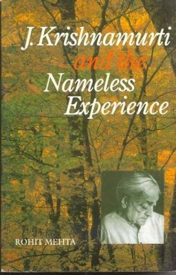 J.Krishnamurti and the Nameless Experience(English, Hardcover, Mehta Rohit)