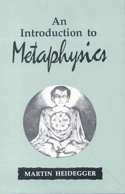 An Introduction to Metaphysics(English, Paperback, Heidegger Martin)