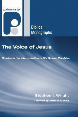 The Voice of Jesus(English, Paperback, Wright Stephen I)