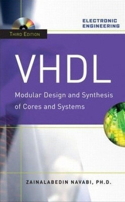Vhdl:Modular Design and Synthesis of Cores and Systems, Third Edition(English, Paperback, Navabi Zainalabedin)