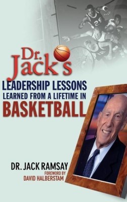 Dr. Jack's Leadership Lessons Learned From a Lifetime in Basketball(English, Hardcover, Ramsay Jack Dr.)