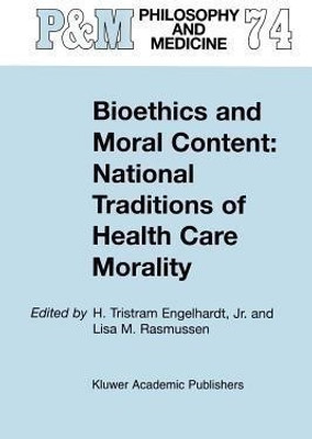 Bioethics and Moral Content: National Traditions of Health Care Morality(English, Paperback, unknown)