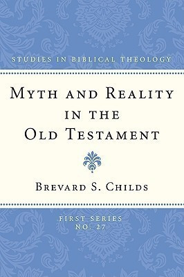 Myth and Reality in the Old Testament(English, Paperback, Childs Brevard)