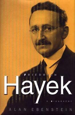 Friedrich Hayek(English, Hardcover, Ebenstein Lanny)