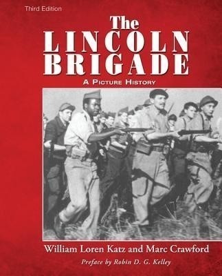 The Lincoln Brigade(English, Paperback, Katz William Loren)