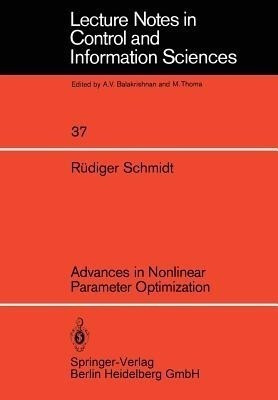 Advances in Nonlinear Parameter Optimization(English, Paperback, Schmidt R.)