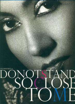 Do Not Stand So Close to Me(English, Hardcover, Das Shomshuklla)
