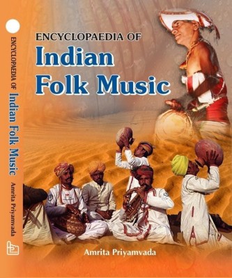 Encyclopaedia of Indian Folk Music(English, Hardcover, Priyamvada Amrita)