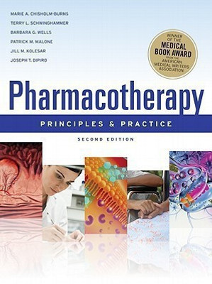 Pharmacotherapy Principles and Practice, Second Edition(English, Hardcover, Chisholm-Burns Marie)