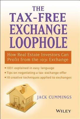 The Tax-Free Exchange Loophole(English, Hardcover, Cummings Jack)