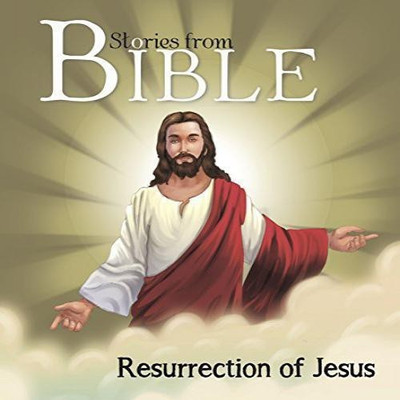 Stories from Bible Resurrection of Jesus(English, Paperback, Om Books Editorial Team)