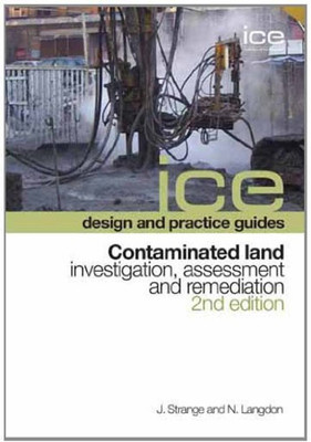 Contaminated Land: Investigation, Assessment and Remediation, Second edition (ICE Design and Practice Guides)(English, Paperback, Strange Jo)