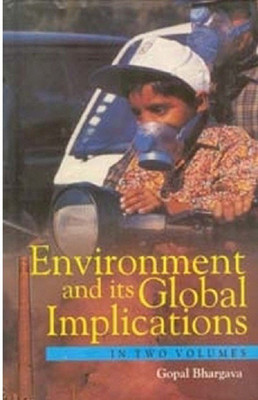 Environment and Its Global Implications(English, Hardcover, Bhargava Gopal)