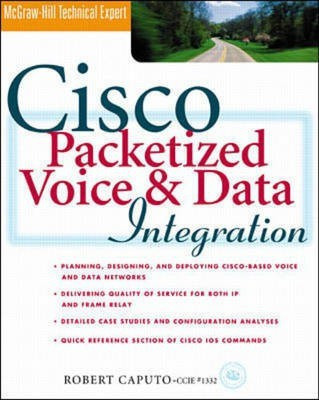 Cisco Packetized Voice and Data Integration(English, Paperback, Caputo Robert)
