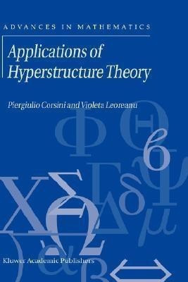 Applications of Hyperstructure Theory(English, Hardcover, Corsini P.)
