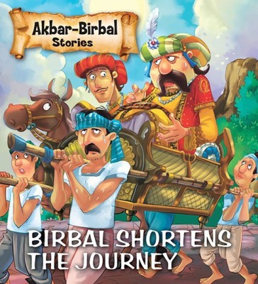 Birbal Shortens the Journey : Akbar Birbal Stories(English, Paperback, unknown)